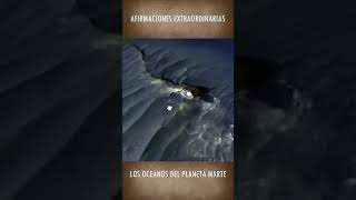 LOS OCEANOS DEL PLANETA MARTE