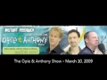 The Opie & Anthony Show - March 10, 2009 (Full Show)