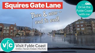 Squires Gate Lane - Then and Now - End to End!