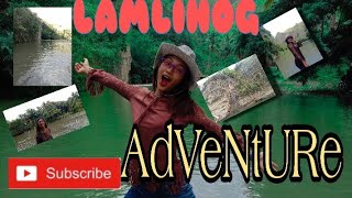 Lamlihog Adventure😉😎