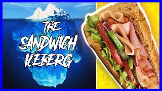 The Sandwich Iceberg Explained