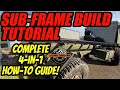 HOW-TO BUILD the Globe Trekker SUB-FRAME: Collaboration #179