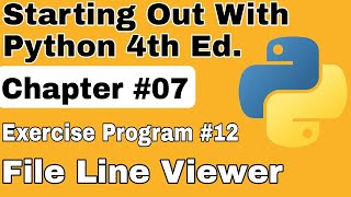 Starting Out With Python Chapter 7 Exercise Program 12 File Line Viewer Python Exercise program