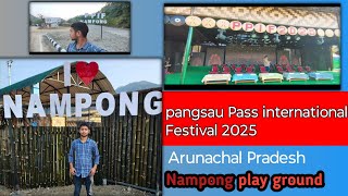 Pangsau Pass international Festival Arunachal Pradesh nampong first day mini vlogs #northeasttour