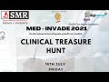 Clinical Treasure Hunt by Make Medical Easy at Med-Invade 2021