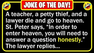 🤣 BEST JOKE OF THE DAY! - A teacher, a petty thief, and a lawyer die and go to h