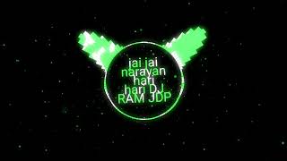 jai jai narayan.dj ram jdp