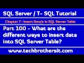 What are the different ways to insert data into SQL Server Table-SQL Server/TSQL Tutorial Part 100