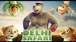 Delhi Safari Full Movie (English) Animated movie (Jungle Safari)