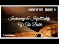 SERI MENGENAL KEBENARAN -BIBLIOLOGI  #4- INERRANCY ALKITAB