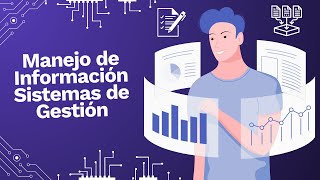 Manejo de Información para Sistemas de Gestión