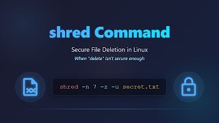 Shred Command: Securely Delete Files on Linux (Beginner's Guide)