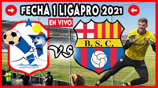 🔥 MANTA VS BARCELONA SC EN VIVO 2021 HOY FECHA 1 LIGA PRO ECUADOR BSC VS MANTA FC PARTIDO GOLTV LIVE