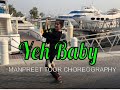 Yeh Baby - Garry Sandhu | Dance Cover by Sanjana Noojibail | Manpreet Toor Choreography