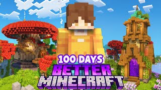 I Survived 100 Days in Better Minecraft
