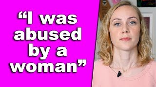 I was abused by a woman - #KatiFAQ | Kati Morton