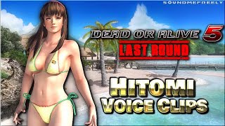 All Hitomi Voice Clips • Dead or Alive 5 Last Round • All Voice Lines • 2015 (Eden Riegel)