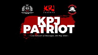 KPJ PATRIOT (Live Concert At Bulungan, 2th May 2023)