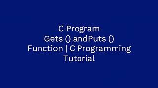 gets and puts Functions in C programming