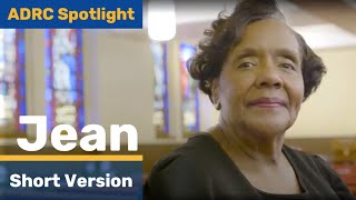 ADRC Spotlight: Jean (Short version)