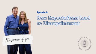 Episode 6: How Expectations Lead to Disappointment