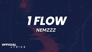 Nemzzz - 1 Flow (Lyrics)