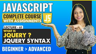 61. What is JQuery and JQuery syntax in Detail | Javascript tutorial for beginners