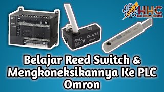 Belajar Reed Switch & Mengkoneksikannya Ke PLC Omron ( CX Programmer )