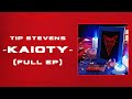 Tip Stevens - Kaioty (Full EP)