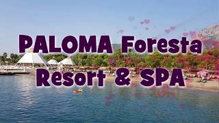 ОБЗОР отеля PALOMA Foresta Resort \u0026 Spa ТУРЦИЯ. Выпуск №394