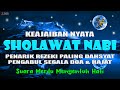 Sholawat Jibril Penarik Rezeki Paling Mustajab, Sholawat Nabi Merdu Shallallahu Ala Muhammad Saw