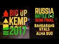 BIG UP KEMP RUSSIA - 2VS2 SEMI FINAL - BANGARANG GYALS (win) VS ALMA DUO