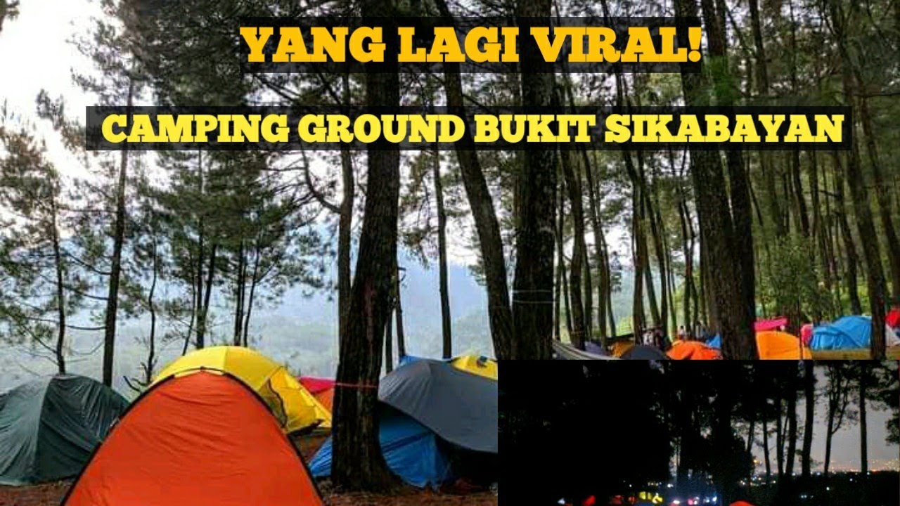 Bukit Sikabayan Camping Ground Terbaru Gunung Bunder Taman Nasional ...