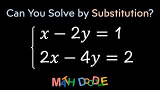 Solving System of Linear Equations by SUBSTITUTION: 𝑥 – 2𝑦 = 1 and 2𝑥 – 4𝑦 = 2 | Algebra Solution