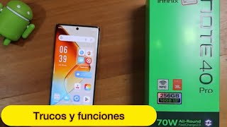 INFINIX NOTE 40 PRO  [ TRUCOS Y FUNCIONES OCULTAS ]