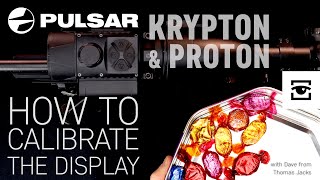 Screen calibration to zero a Pulsar Krypton \u0026 Proton Thermal add-ons AND the complete set-up guide