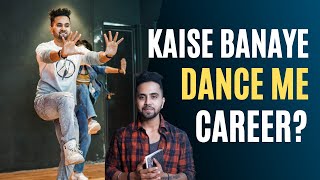 CAREER IN DANCE | The REALITY !!