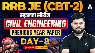 RRB JE 2024 | RRB JE CBT 2 Civil Engineering Previous Year Question Paper #8 | By Rajat Sir