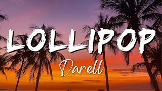 Darell - Lollipop (Clean Radio) [Letra Video]