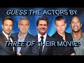 GUESS THE ACTORS BY THREE OF THEIR MOVIES (70 ACTORS)