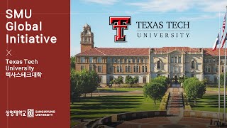 [Global of 상명] 텍사스테크대학 소개 영상 | 2022 SMU Global Initiative 🌍 Texas Tech University