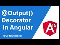 Angular Tutorial | Output Decorator | How it works