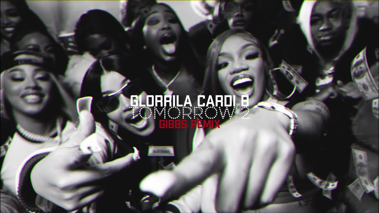 GLORILLA, CARDI B TOMORROW 2 (BEAT REMIX) PROD BY GIBBS - YouTube