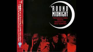 Terumasa Hino Meets Manhattan Jazz Quintet - 'Round Midnight (1998)