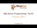 SQL Server Programming Part 8 - Temporary Tables