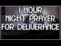 1 Hour Prayer For Sleep & Night Deliverance