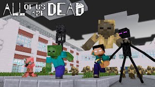 ALL OF US ARE DEAD, Minecraft - Monster School Animation