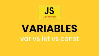 JavaScript Variables Explained: var, let, and const Tutorial