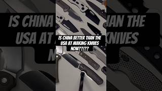 Does China Make the Best Knives??? Let me know and don’t forget to subscribe! #edc #usa #china