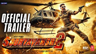 Sooryavanshi 2 | Official Trailer | Akshay Kumar | Katrina | Rohit Shetty | Ranveer Singh |Concept